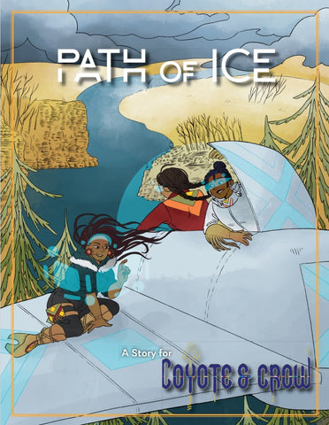 Coyote & Crow: Path of Ice